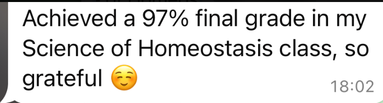 Student achieved a 97% final grade in Science of Homeostasis class