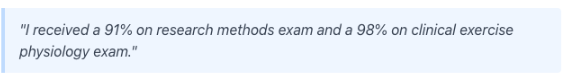 Student received a 91% on research methods exam and a 98% on clinical exercise physiology exam